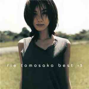 Rie Tomosaka - Best +3 download mp3