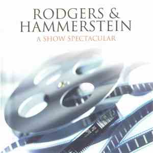 Rodgers & Hammerstein - A Show Spectacular download mp3