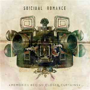 Suicidal Romance - Memories Behind Closed Curtains download mp3
