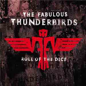 The Fabulous Thunderbirds - Roll Of The Dice download mp3