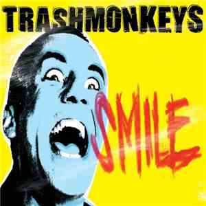 Trashmonkeys - Smile download mp3
