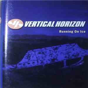 Vertical Horizon - Running On Ice download mp3