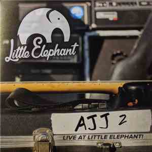 AJJ - Little Elephant Sessions 2 download mp3