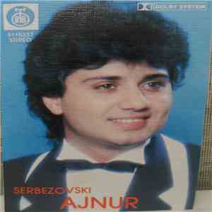 Ajnur Serbezovski - Ajnur Serbezovski download mp3