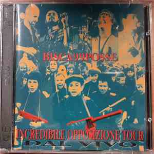 Bisca99Posse - Incredibile Opposizione Tour download mp3