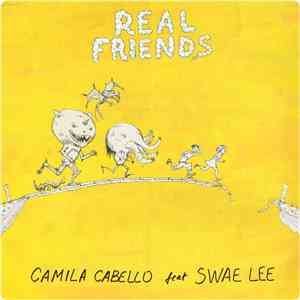 Camila Cabello Feat. Swae Lee - Real Friends download mp3