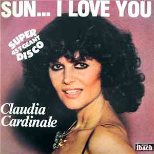 Claudia Cardinale - Sun... I Love You download mp3