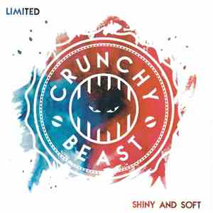 Crunchy Beast - Shiny And Soft - Limited download mp3