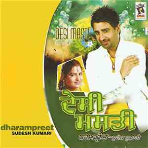 Dharmpreet, Sudesh Kumari, Joy Atul - Desi Masti download mp3