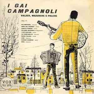 I Gai Campagnoli - Valzer, Mazurche E Polche Vol.1 download mp3