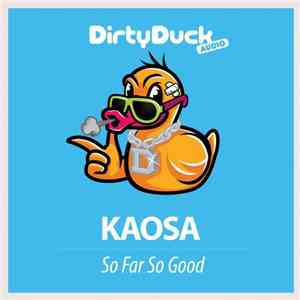 Kaosa - So Far So Good download mp3