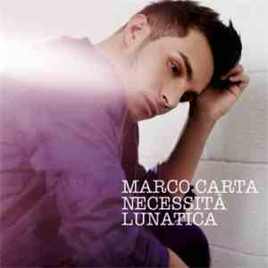 Marco Carta - Necessità Lunatica download mp3