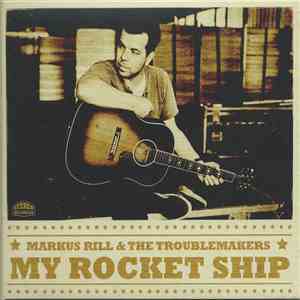 Markus Rill & The Troublemakers  - My Rocket Ship download mp3