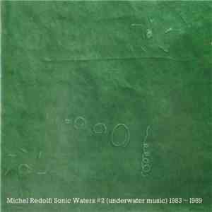 Michel Redolfi - Sonic Waters #2 (Underwater Music) 1983 - 1989 download mp3