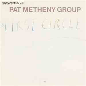 Pat Metheny Group - First Circle download mp3
