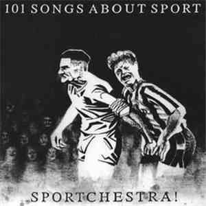 Sportchestra! - 101 Songs About Sport download mp3