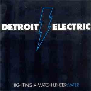 Various - Detroit Electric - Lighting A Match Underwater download mp3