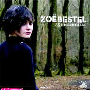 Zoë Bestel - 35 Missed Calls mp3 download
