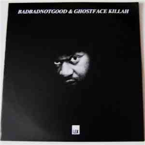 BadBadNotGood & Ghostface Killah - Six Degrees download mp3