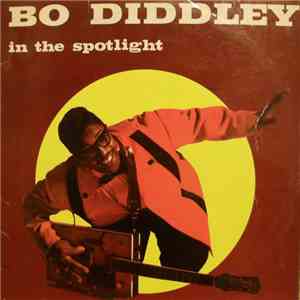 Bo Diddley - In The Spotlight mp3 download
