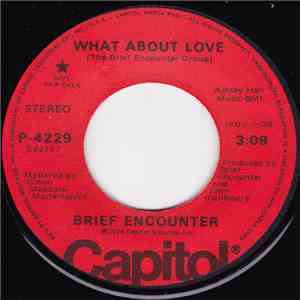 Brief Encounter - What About Love download mp3