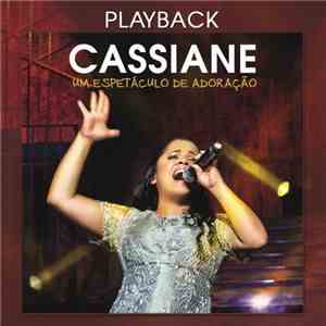 Cassiane - Um Espetáculo De Adoração (Playback) download mp3