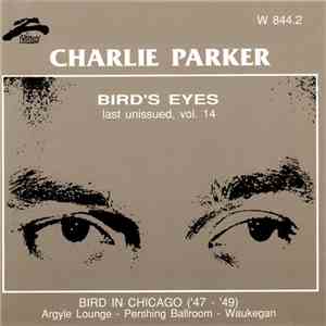 Charlie Parker - Bird's Eyes: Last Unissued, Vol. 14 mp3 download