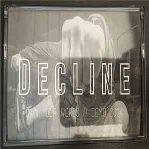 Decline  - Own Your Words // Demo 2014 download mp3
