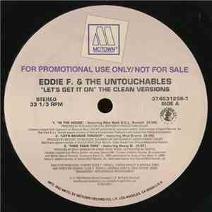 Eddie F. And The Untouchables  - Let's Get It On (The Clean Versions) download mp3