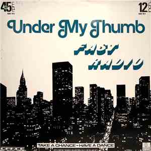 Fast Radio - Under My Thumb download mp3