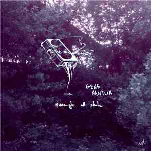 Gene Mantua - Moon-Glo All Skate download mp3