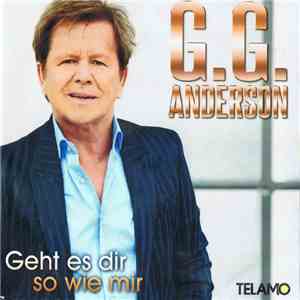 G.G. Anderson - Geht Es Dir So Wie Mir download mp3