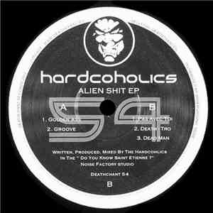 Hardcoholics - Alien Shit EP download mp3