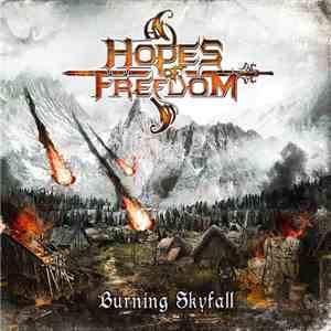 Hopes of Freedom - Burning Skyfall download mp3