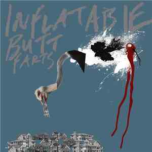 Inflatable Butt Farts - Inflatable Butt Farts download mp3