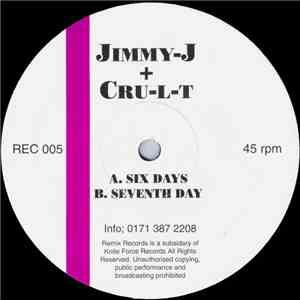 Jimmy-J + Cru-L-T - Six Days / Seventh Day download mp3