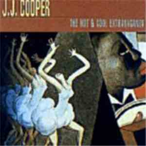 J.J. Cooper - The Hot & Cool Extravaganza download mp3