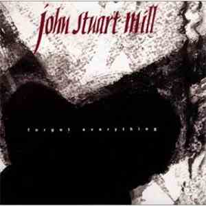 John Stuart Mill - Forget Everything download mp3