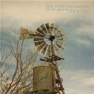 Lycia - The Time Has Come And Gone download mp3