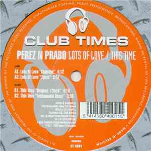 Perez 'N Prabo - Lots Of Love / This Time mp3 download