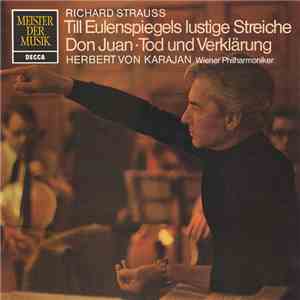 Richard Strauss, Herbert von Karajan, Wiener Philharmoniker - Till Eulenspiegels Lustige Streiche ⋅ Don Juan ⋅ Tod Und Verklärung download mp3