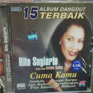 Rita Sugiarto - 15 Album Dangdut Terbaik - Cuma Kamu download mp3