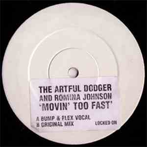 The Artful Dodger And Romina Johnson - Movin' Too Fast download mp3