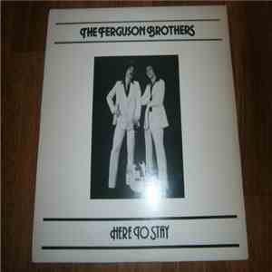 The Ferguson Brothers - Here To Stay download mp3