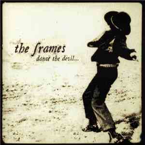 The Frames - Dance The Devil... download mp3