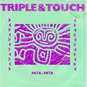 Triple & Touch - Pata - Pata mp3 download