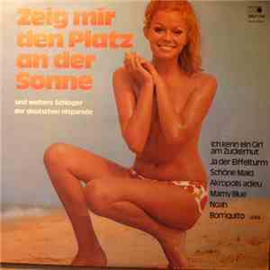 Various - Zeig Mir Den Platz An Der Sonne mp3 download