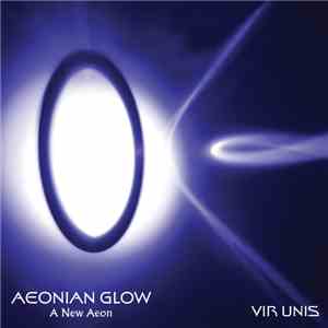 Vir Unis - Aeonian Glow (A New Aeon) mp3 download