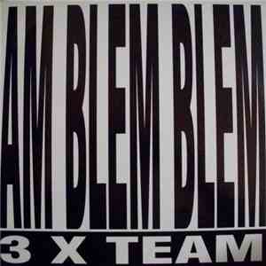 3 "X" Team - Am Blem Blem download mp3