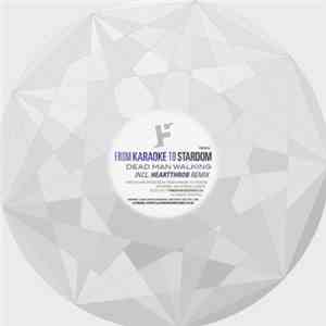 From Karaoke To Stardom - Dead Man Walking download mp3